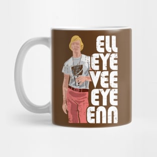 LIVIN - Ell Eye Vee Eye Enn Mug